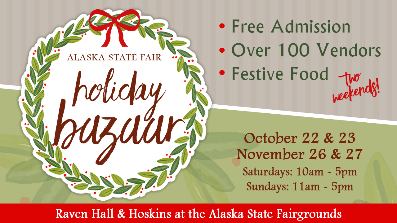 2022 Holiday Bazaar Alaska State Fair